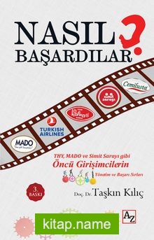 Nasıl Başardılar? Öncü Girişimcilerin Yönetim ve Başarı Sırları