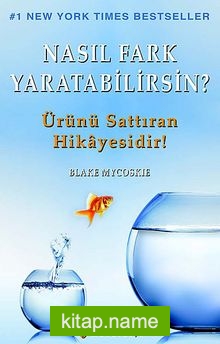 Nasıl Fark Yaratabilirsin? Ürünü Sattıran Hikayesidir!