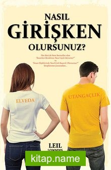 Nasıl Girişken Olursunuz?