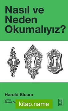 Nasıl ve Neden Okumalıyız?