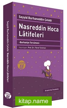 Nasreddin Hoca Latifeleri Burhaniye Tercümesi (Yazma Nüshanın Tıpkı Basımıyla Birlikte)