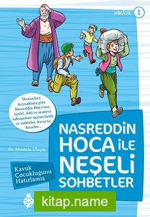 Nasreddin Hoca ile Neşeli Sohbetler 1 / Kavuk Çocukluğunu Hatırlamış