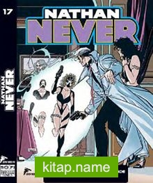 Nathan Never 17 / Zamanın ve Mekanın Ötesinde-Dünya Yiyici-Selena’nın İntikamı