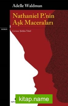 Nathaniel P.’nin Aşk Maceraları