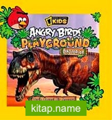 National Geographic Kids -Angry Birds Playground – Dinozorlar
