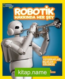 National Geographic Kids Robotik Hakkında Her Şey