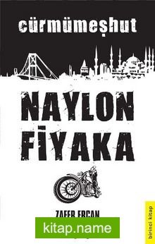 Naylon Fiyaka – Cürmümeşhut