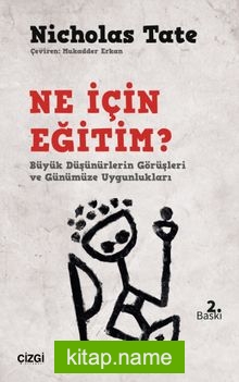 Ne İçin Eğitim? Büyük Düşünürlerin Görüşleri ve Günümüze Uygunlukları