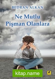 Ne Mutlu Pişman Olanlara
