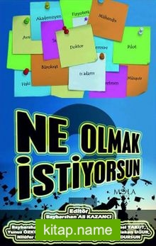 Ne Olmak İstiyorsun