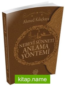 Nebevi Sünneti Anlama Yöntemi