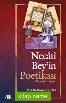 Necati Bey’in Poetikası