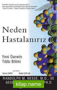 Neden Hastalanırız  Yeni Darwin Tıbbı Bilimi