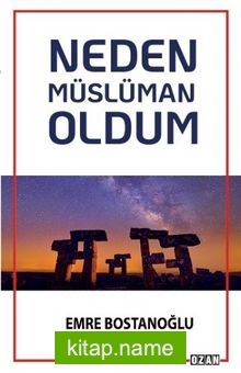 Neden Müslüman Oldum
