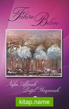 Nefes Almak Değil Yaşamak
