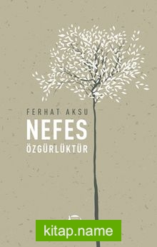 Nefes Özgürlüktür