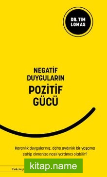 Negatif Duyguların Pozitif Gücü