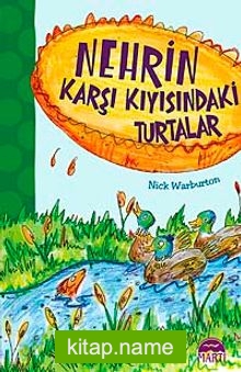 Nehrin Karşı Kıyısındaki Turtalar