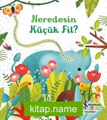 Neredesin Küçük Fil?