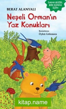 Neşeli Orman’ın Yaz Konukları