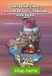 Nevşehir İlinde Kavimler Göçü Tarihine Kısa Bir Bakış