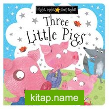 Night, Night, Sleep Tight – Three Little Pigs