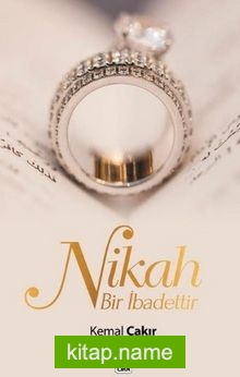 Nikah Bir İbadettir