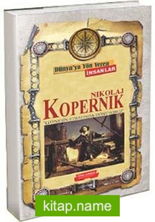 Nikola Kopernik /  Dünya’ya Yön Veren İnsanlar