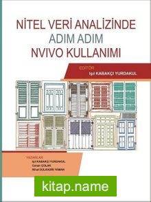 Nitel Veri Analizinde Adım Adım NVivo Kullanımı