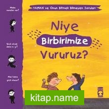 Niye Birbirimize Vururuz? / Yaman ve Onun Bitmek Bilmeyen Soruları