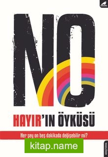 No – Hayır’ın Öyküsü