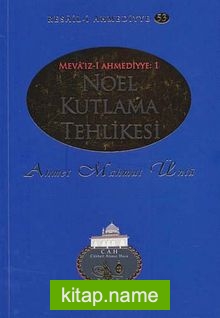 Noel Kutlama Tehlikesi / Resail-i Ahmediyye 53