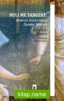 Noli Me Tangere: Bedenin Kaldırılması Üzerine Deneme