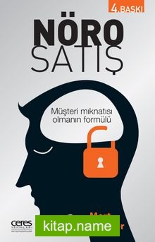 Nöro Satış Müşteri Mıknatısı Olmanın Formülü