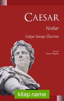 Notlar Galya Savaşı Üzerine