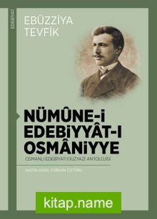 Nümune-i Edebiyyat-ı Osmaniyye  Osmanlı Edebiyatı Düzyazı Antolojisi