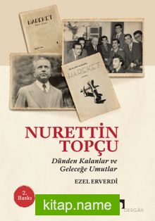 Nurettin Topçu Dünden Kalanlar ve Geleceğe Umutlar