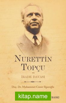 Nurettin Topçu ve İrade Davası