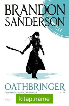 Oathbringer – Fırtınaışığı Arşivi Üçüncü Roman (1. Cilt)