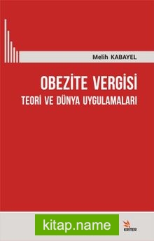 Obezite Vergisi Teori ve Dünya Uygulamaları