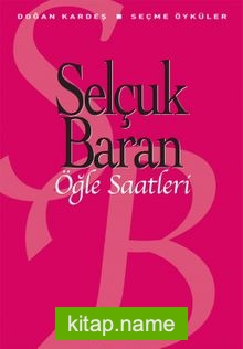 Öğle Saatleri – Seçme Öyküler