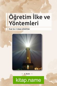 Öğretim İlke ve Yöntemleri ( F. Dilek Gözütok )