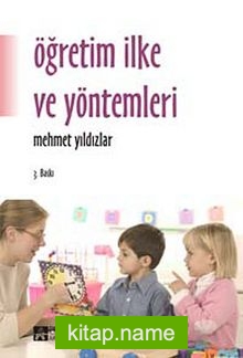 Öğretim İlke ve Yöntemleri (Mehmet Yıldızlar)