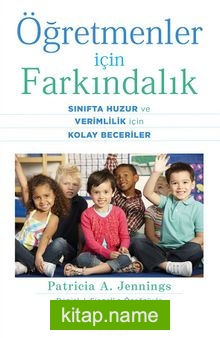 Öğretmenler İçin Farkındalık: Sınıfta Huzur ve Verimlilik İçin Kolay Beceriler