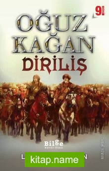 Oğuz Kağan – Diriliş