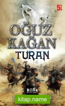 Oğuz Kağan – Turan