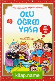 Oku Öğren Yaşa / Bir Testi Su