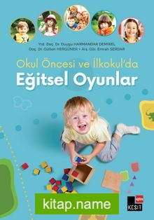 Okul Öncesi ve İlkokul’da Eğitsel Oyunlar