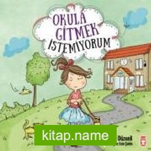 Okula Gitmek İstemiyorum