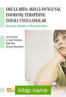 Okullarda Akılcı Duygusal Davranış Terapisine Dayalı Uygulamalar